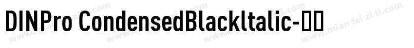 DINPro CondensedBlackltalic字体转换